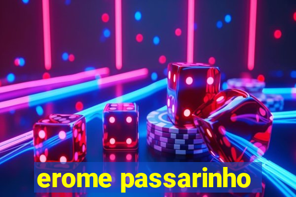 erome passarinho